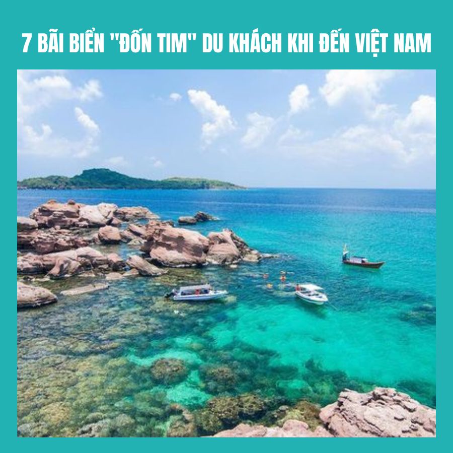 7 Bãi biển "đốn tim" du khách khi đến Việt Nam