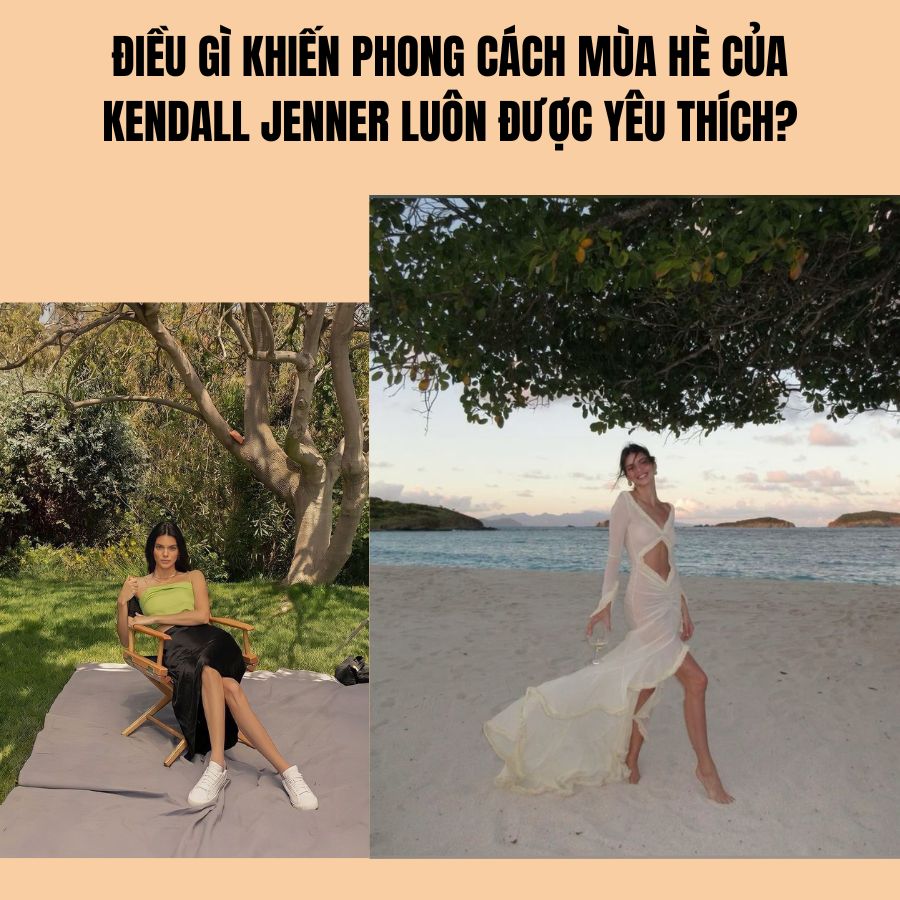 Điều gì khiến phong cách mùa hè của Kendall Jenner luôn được yêu thích?